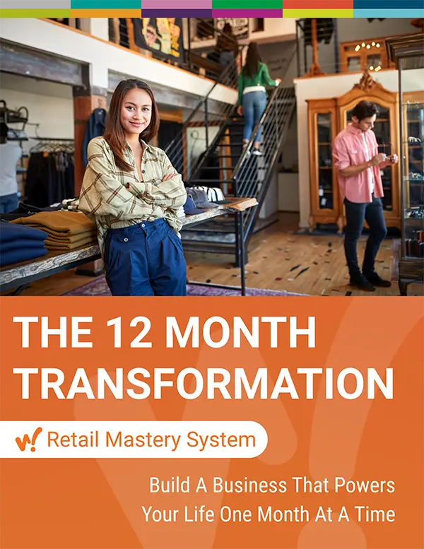 12 Month Transformation: Retail Mastery System Bonus Ebook